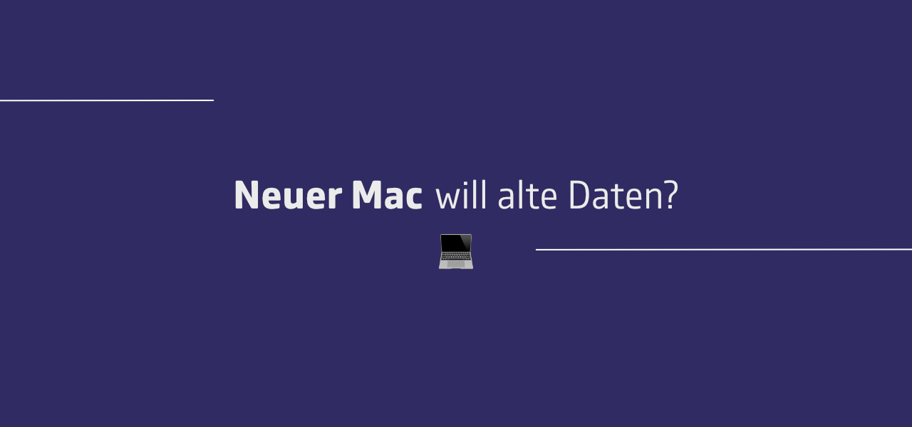 Neuer Mac will alte Daten?